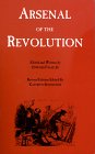 Arsenal of the Revolution book cover
