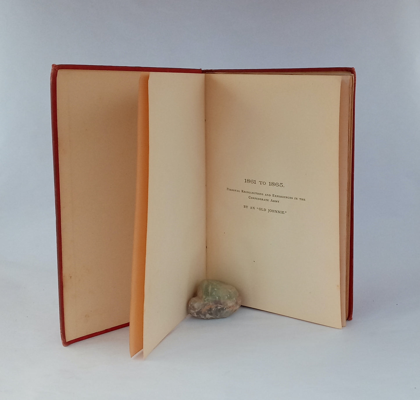 1861 to 1865, by an Old Johnnie: Personal Recollections and Experiences in the Confederate Army book cover