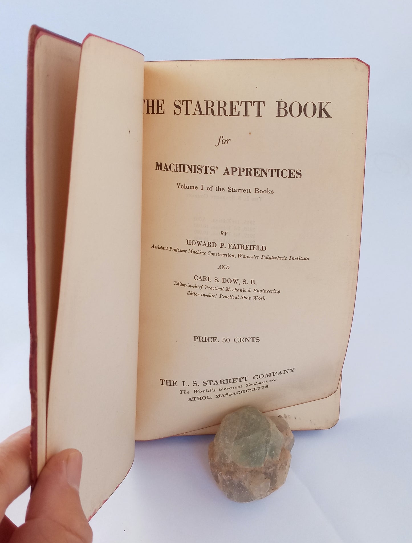 The Starrett Book for Machinists' Apprentices: Volume I of the Starrett Books book cover