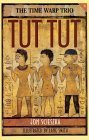 Tut, Tut (The Time Warp Trio Series) book cover