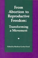 From Abortion to Reproductive Freedom: Transforming a Movement book cover