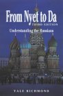 From Nyet to Da: Understanding the New Russia (Revised)