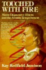 Touched with Fire: Manic-Depressive Illness and the Artistic Temperament