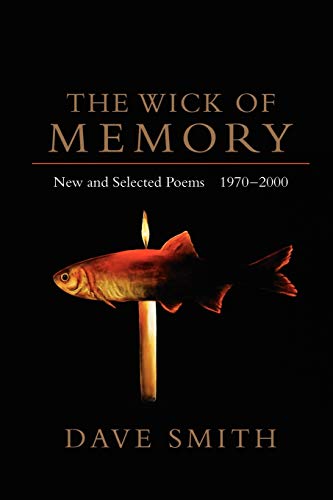 Wick of Memory: New and Selected Poems, 1970--2000 book cover