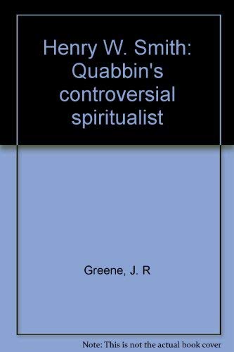 Henry W. Smith: Quabbin's Controversial Spiritualist book cover
