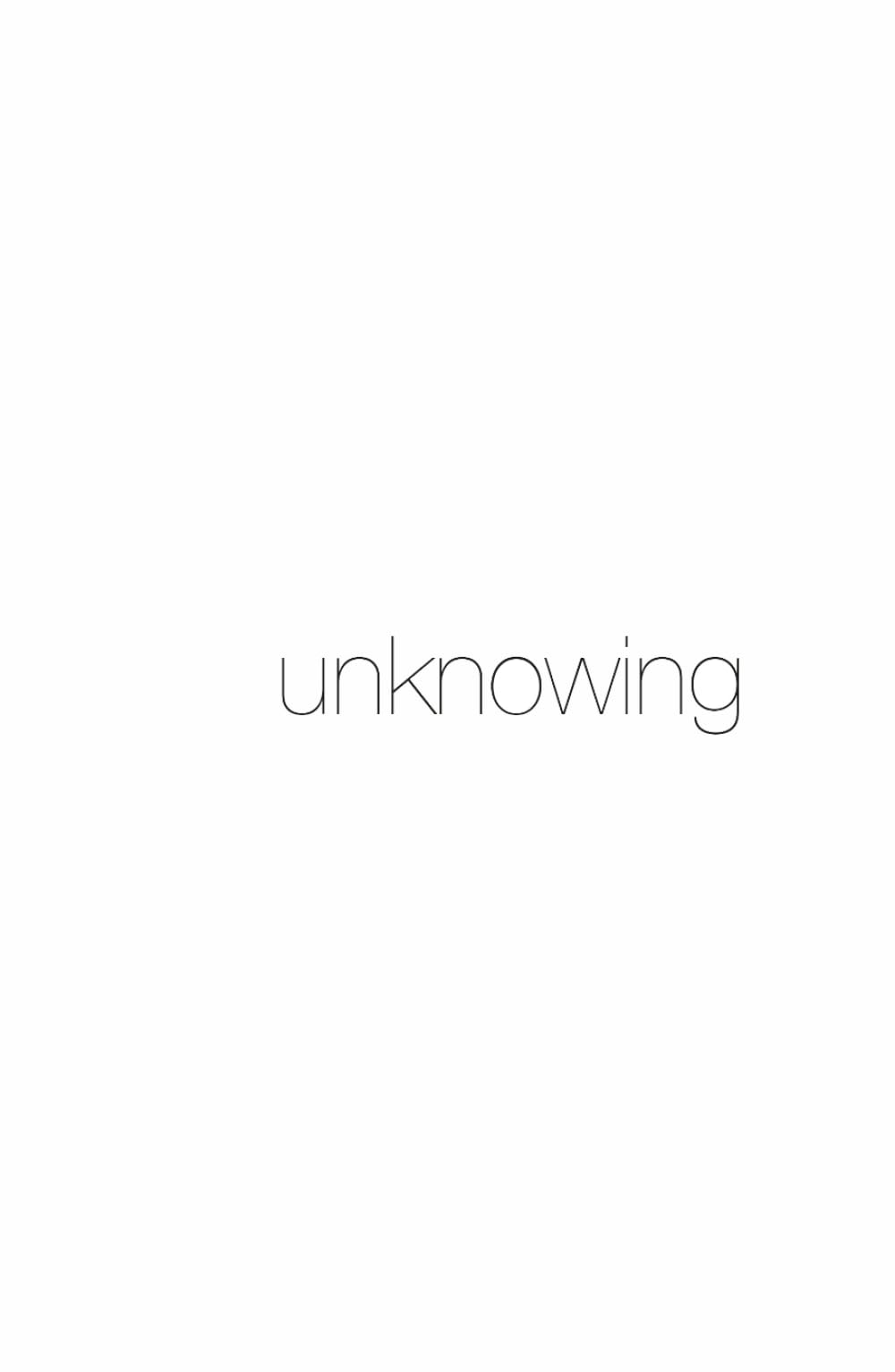 Unknowing - Hard Back First Edition book cover