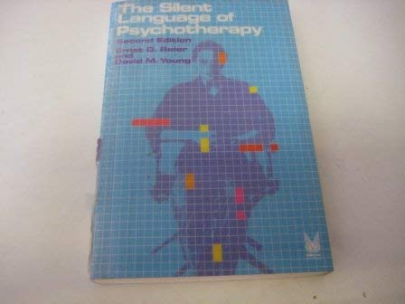 Silent Language of Psychotherapy: Social Reinforcement of Unconscious Processes book cover