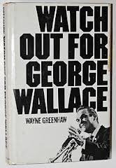 Watch Out for George Wallace book cover