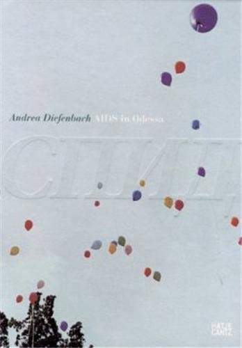 Andrea Diefenbach: AIDS in Odessa