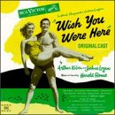 Wish You Were Here (1952 Original Broadway Cast) book cover
