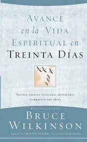 Avance en la vida espiritual en Treinta Dias/Thirty Days to Experiencing Spiritual Breakthrough (English and Spanish Edition) book cover