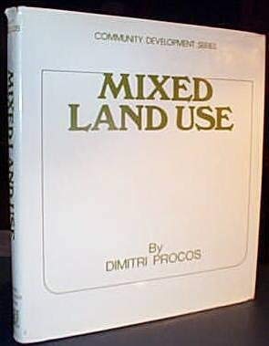 Mixed land use: From revival to innovation (Community development series ; v. 25)