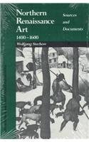 Northern Renaissance Art 1400-1600: Sources and Documents book cover