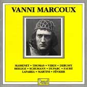 Massenet Fevrier Thomas Verdi Moussorgsky Debussy Et Al.: Songs And Arias. (Vanni Marcoux. book cover