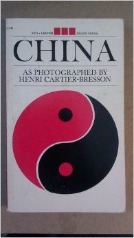 CHINA: As Photographed By Henri Cartier-Bresson