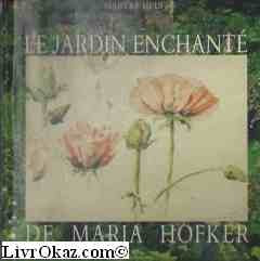 La Jardin Enchante Du Maria Hosker book cover