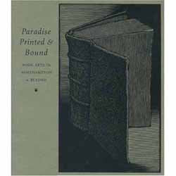 Paradise Printed & Bound: Book Arts in Northampton and Beyond book cover