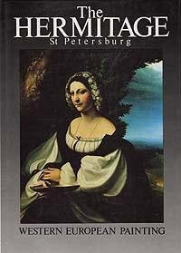 The Hermitage: Western European painting, 13th to 18th centuries book cover