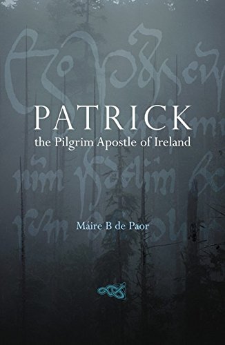 Patrick: The Pilgrim Apostle of Ireland book cover