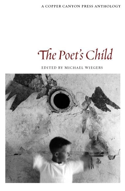 Poet's Child: Edited by Michael Wiegers book cover