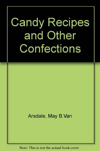 Candy Recipes and Other Confections book cover