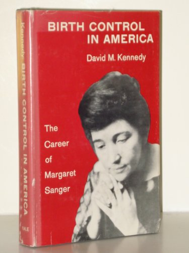 Birth Control in America: The Career of Margaret Sanger book cover
