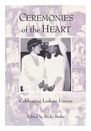 Ceremonies of the Heart: Celebrating Lesbian Unions book cover