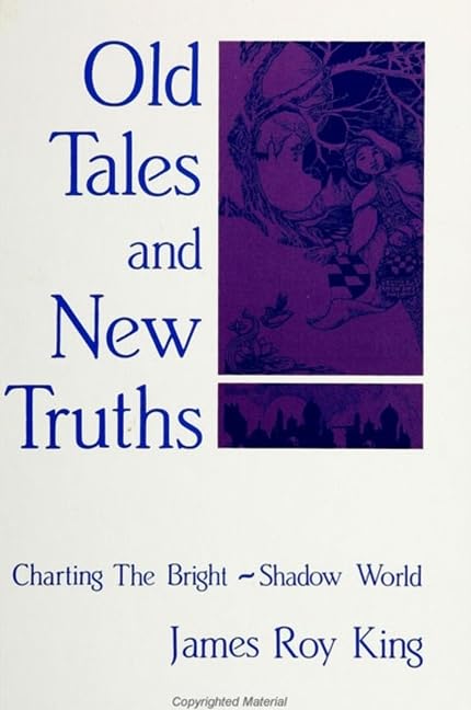 Old Tales and New Truths: Charting the Bright-Shadow World book cover