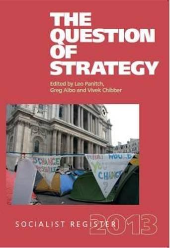 Socialist Register 2013: The Question of Strategy book cover
