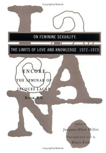 On Feminine Sexuality: The Limits of Love and Knowledge, Encore 1972-1973 book cover