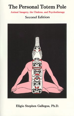 Personal Totem Pole: Animal Imagery the Chakras and Psychotherapy book cover