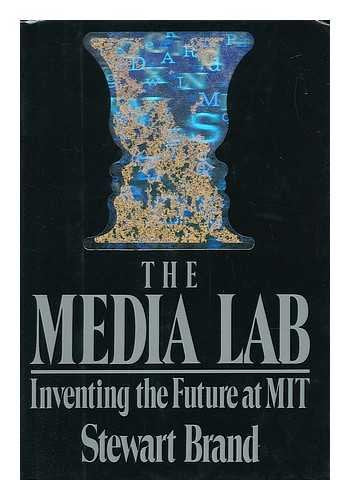 Media Lab: 2inventing the Future at M.I.T.