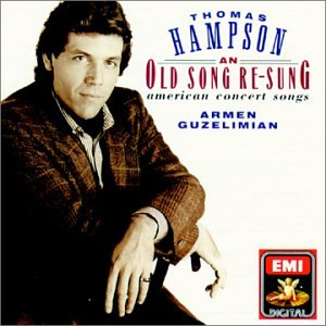 Thomas Hampson: An Old Song Re-Sung - American Concert Songs book cover