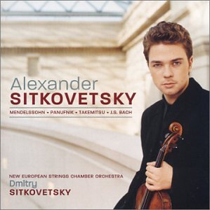 Alexander Sitkovetsky Plays Mendelssohn, Panufnik, Takemitsu, Bach book cover