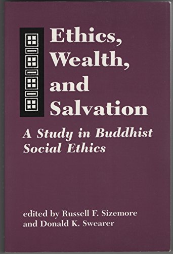 Ethics, Wealth, and Salvation: A Study in Buddhist Social Ethics book cover