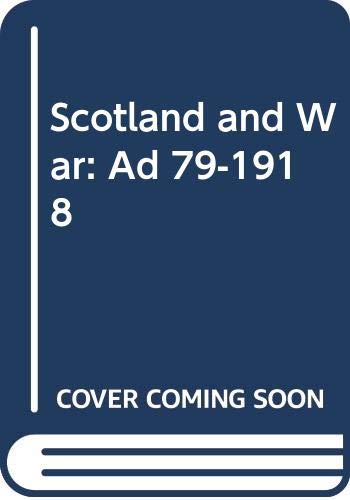 Scotland and War Ad 79-1918 book cover