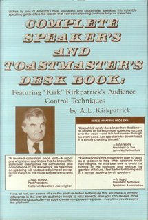 Complete Speaker's and Toastmaster's Desk Book: Featuring Kirk Kirkpatrick's Audience Control Techniques book cover