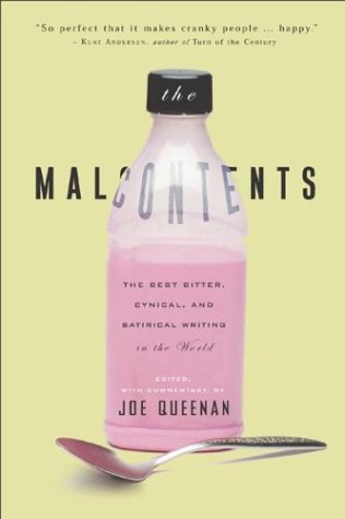 Malcontents: The Best Bitter, Cynical, and Satirical Writing in the World book cover