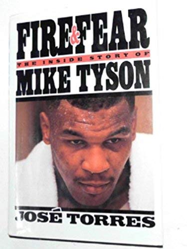 Fire and Fear: The Inside Story of Mike Tyson book cover
