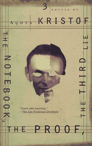 Notebook, the Proof, the Third Lie: Three Novels book cover