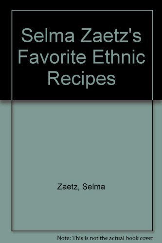 Selma Zaetz's Favorite Ethnic Recipes. book cover
