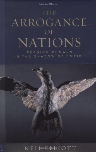 Arrogance of Nations: Reading Romans in the Shadow of Empire