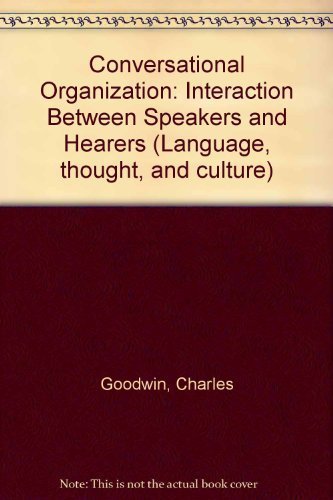 Conversational Organization: Interaction Between Speakers and Hearers book cover