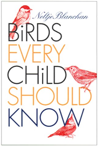 Birds Every Child Should Know book cover