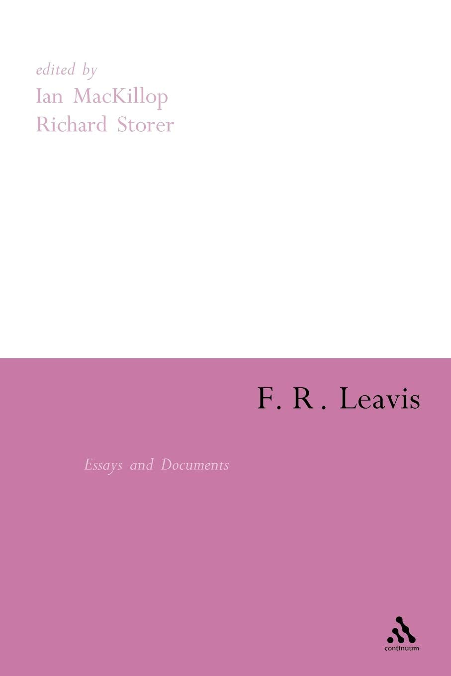 F.R. Leavis: Essays and Documents book cover
