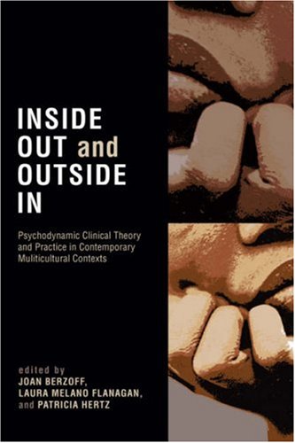 Inside Out and Outside in: Psychodynamic Clinical Theory, Practice, and Psychopathology in Multicultural Contexts book cover