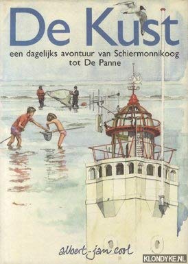 De kust: Een dagelijks avontuur van Schiermonnikoog tot De Panne book cover