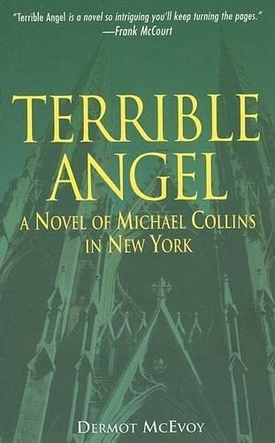 Terrible Angel: A Novel of Michael Collins in New York book cover