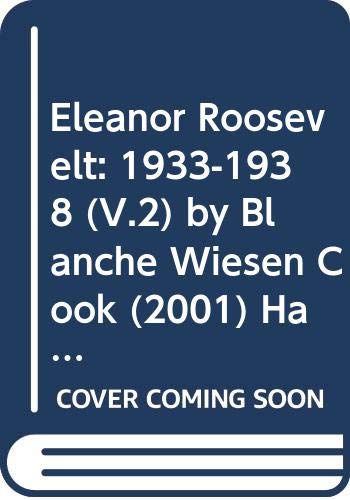 Eleanor Roosevelt: 1933-1938 (V.2)
