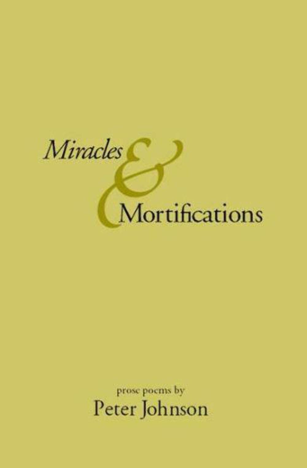 Miracles & Mortifications book cover